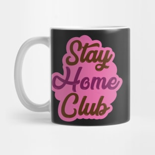 Stay Home Club Mug